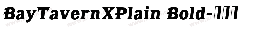 BayTavernXPlain Bold字体转换